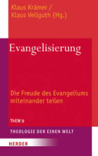 Evangelisierung : Die Freude des Evangeliums miteinander teilen (Theologie der Einen Welt 9) （1. Auflage. 2016. 408 S. 215.00 mm）