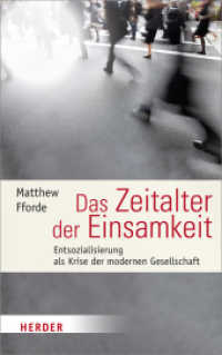 Das Zeitalter der Einsamkeit : Entsozialisierung als Krise der modernen Gesellschaft （1. Auflage. 2016. 544 S. 215.00 mm）