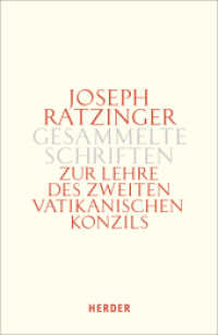 Zur Lehre des Zweiten Vatikanischen Konzils Tlbd.2 : Formulierung - Vermittlung - Deutung (Joseph Ratzinger Gesammelte Schriften 7/2) （1. Auflage. 2012. 640 S. 3. 214.00 mm）