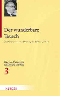 Raymund Schwager Gesammelte Schriften : Zur Geschichte und Deutung der Erlösungslehre (Raymund Schwager Gesammelte Schriften 3) （1. Auflage. 2015. 560 S. 215.00 mm）