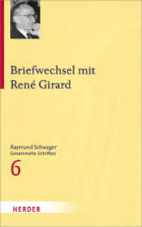 Raymund Schwager Gesammelte Schriften (Raymund Schwager Gesammelte Schriften 6) （1. Auflage. 2014. 464 S. 215.00 mm）