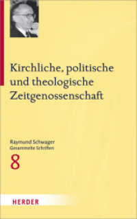 Raymund Schwager Gesammelte Schriften (Raymund Schwager Gesammelte Schriften .8) （1. Auflage. 2017. 560 S. 215.00 mm）
