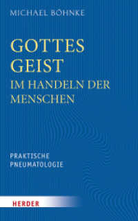 Gottes Geist im Handeln der Menschen : Praktische Pneumatologie （1. Auflage. 2017. 256 S. 215.00 mm）