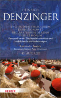 Kompendium der Glaubensbekenntnisse und kirchlichen Lehrentscheidungen. Enchiridion symbolorum definitionum et declarati : Verbessert, erweitert, ins Deutsche übertragen （1. Auflage. 2017. 1860 S. 240.00 mm）