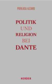 Politik und Religion bei Dante : Eine Studie zur Monarchia （1. Auflage. 2016. 320 S. 215.00 mm）