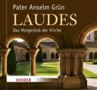 Laudes, 1 Audio-CD : Das Morgenlob der Kirche. 54 Min. （2015. Mit 6-seitigem Booklet. 142 x 125 mm）
