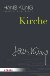 Sämtliche Werke. 3 Kirche (Hans Küng Sämtliche Werke 3) （1. Auflage. 2015. 712 S. 227.00 mm）