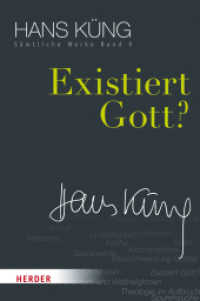 Sämtliche Werke. Bd.9 Existiert Gott? （1. Auflage. 2017. 1032 S. 227.00 mm）