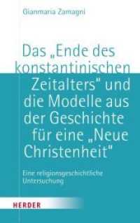 Das "Ende des konstantinischen Zeitalters" und die Modelle aus der Geschichte für eine "Neue Christenheit" : Eine religionsgeschichtliche Untersuchung （1. Auflage. 2018. 280 S. 215.00 mm）