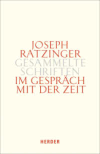 Im Gespräch mit der Zeit Tl.2 (Joseph Ratzinger Gesammelte Schriften 13/2) （1. Auflage. 2016. 552 S. Mit 2 schw.-w. Abbildungen. 214.00 mm）