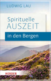 Spirituelle Auszeit in den Bergen : Impulse zum Auftanken （1. Auflage. 2017. 128 S. mit schw.-w. Abbildungen. 190.00 mm）