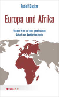 Europa und Afrika : Von der Krise zu einer gemeinsamen Zukunft der Nachbarkontinente （888. Aufl. 2017 240 S.  205 mm）
