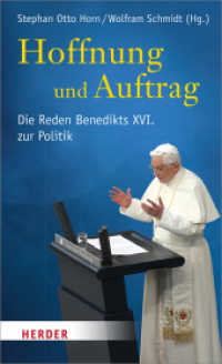 Hoffnung und Auftrag : Die Reden Benedikts XVI. zur Politik （1. Auflage. 2017. 160 S. 205.00 mm）