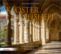 Klosterweisheit : Inspirationen zum Wesentlichen （2017. 96 S. Durchgehend farbige Fotos. 210 x 240 mm）