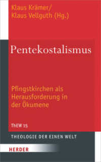 Pentekostalismus : Pfingstkirchen als Herausforderung in der Ökumene (Theologie der Einen Welt 15) （2019. 344 S. 215.00 mm）