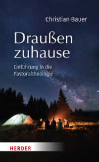 Draußen zuhause : Einführung in die Pastoraltheologie （1. Auflage. 2024. 256 S. 205.00 mm）