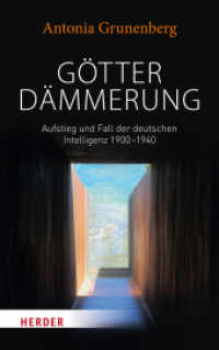 Götterdämmerung : Aufstieg und Fall der deutschen Intelligenz 1900-1940. Walter Benjamin und seine Zeit （1. Auflage. 2018. 616 S. mit schw.-w. Abbildungen. 215.00 mm）