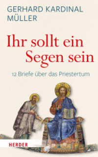"Ihr sollt ein Segen sein" : 12 Briefe über das Priestertum （1. Auflage. 2018. 192 S. 215.00 mm）
