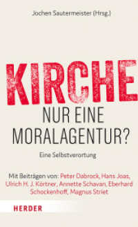 Kirche - nur eine Moralagentur? : Eine Selbstverortung （2019. 160 S. 205.00 mm）