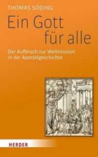 Ein Gott für alle : Der Aufbruch zur Weltmission in der Apostelgeschichte （1. Auflage. 2020. 272 S. 21.5 cm）