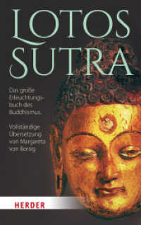 Lotos-Sutra : Das große Erleuchtungsbuch des Buddhismus. Vollständige Übersetzung von Margareta von Borsig （1. Auflage. 2019. 416 S. 190.00 mm）