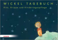 Wickeltagebuch : Kita, Krippe und Kindertagespflege （1. Auflage. 2022. 64 S. 145.00 x 210.00 mm）