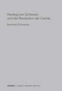 Hedwig von Schlesien und die Revolution der Caritas : Sankt Hedwig Mitte （888. Aufl. 2019. 64 S. 10 Abb. 150.00 mm）