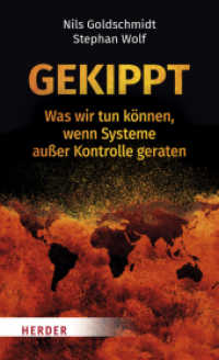 Gekippt : Was wir tun können, wenn Systeme außer Kontrolle geraten （1. Auflage. 2021. 272 S. 205.00 mm）