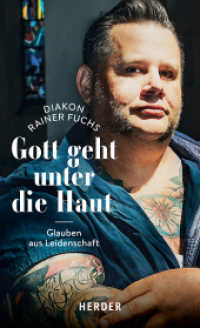 Gott geht unter die Haut : Glauben aus Leidenschaft （1. Auflage. 2020. 224 S. 205.00 mm）