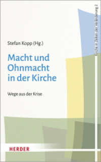 Macht und Ohnmacht in der Kirche : Wege aus der Krise (Kirche in Zeiten der Veränderung 2) （1. Auflage. 2020. 256 S. 215.00 mm）