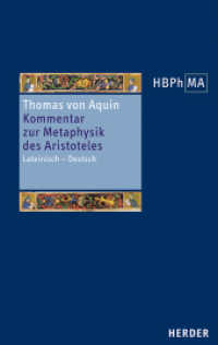Kommentar zur Metaphysik des Aristoteles : Eine Auswahl mit einem Anhang (Von den getrennten Substanzen, Kapitel 14) (Herders Bibliothek der Philosophie des Mittelalters 3. Serie 50) （1. Auflage. 2021. 424 S. 215.00 mm）