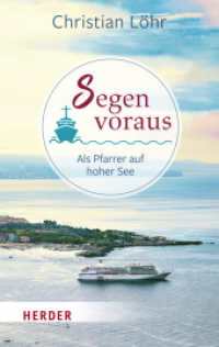 Segen voraus : Als Pfarrer auf hoher See