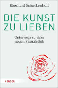 Die Kunst zu lieben : Unterwegs zu einer neuen Sexualethik （2021. 488 S. 227.00 mm）