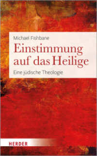 Einstimmung auf das Heilige : Eine jüdische Theologie （1. Auflage. 2023. 288 S. 215.00 mm）