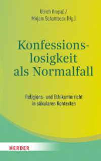 Konfessionslosigkeit als Normalfall : Religions- und Ethikunterricht in säkularen Kontexten （1. Auflage. 2022. 384 S. 215.00 mm）