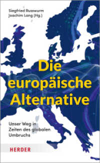Die europäische Alternative : Unser Weg in Zeiten des globalen Umbruchs （1. Auflage. 2021. 208 S. 205.00 mm）