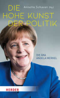 Die hohe Kunst der Politik : Die Ära Angela Merkel （1. Auflage. 2021. 320 S. 5 Abb. 205.00 mm）