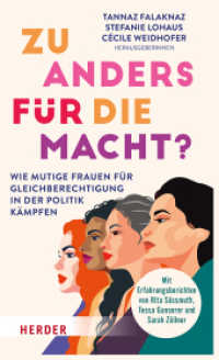 Zu anders für die Macht? : Wie mutige Frauen für Gleichberechtigung in der Politik kämpfen （1. Auflage. 2025. 240 S. 205.00 mm）