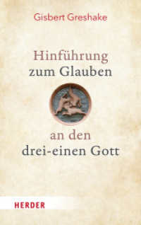 Hinführung zum Glauben an den drei-einen Gott (Grundlagen Theologie) （1. Auflage. 2022. 176 S. 190.00 mm）