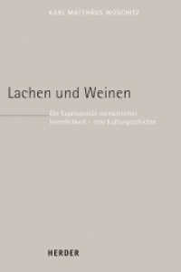 Lachen und Weinen : Die Expressivität menschlicher Innerlichkeit - eine Kulturgeschichte （1. Auflage. 2022. 1056 S. 227.00 mm）