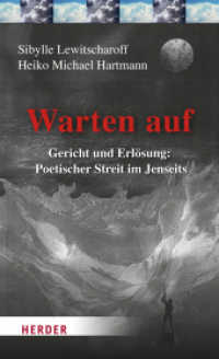 Warten auf : Gericht und Erl&ouml;sung: Poetischer Streit im Jenseits （1. Auflage）