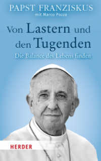 Von Lastern und den Tugenden : Die Balance des Lebens finden （1. Auflage. 2022. 192 S. 190.00 mm）