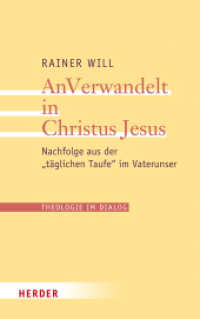 Theologie im Dialog : Nachfolge aus der "täglichen Taufe" im Vaterunser (Theologie im Dialog 28) （1. Auflage. 2022. 480 S. 215.00 mm）