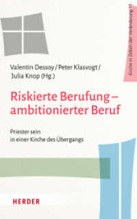 Riskierte Berufung - ambitionierter Beruf : Priester sein in einer Kirche des Übergangs (Kirche in Zeiten der Veränderung 11) （1. Auflage. 2022. 384 S. 215.00 mm）