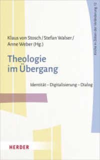Theologie im Übergang : Identität - Digitalisierung - Dialog (Kirche in Zeiten der Veränderung 12) （1. Auflage. 2022. 272 S. 215.00 mm）