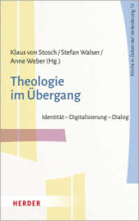 Theologie im Übergang : Identität - Digitalisierung - Dialog (Kirche in Zeiten der Veränderung 12) （1. Auflage. 2022. 272 S. 215.00 mm）