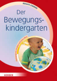 Der Bewegungskindergarten : Pädagogische Ansätze auf einen Blick （1. Auflage. 2022. 96 S. 240.00 mm）