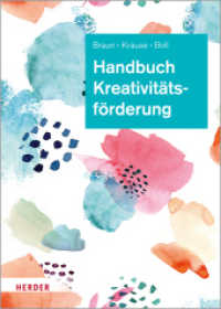 Handbuch Kreativitätsförderung : Didaktik und Methodik in der Frühpädagogik （1. Auflage. 2022. 208 S. 200 Abb. 240.00 mm）