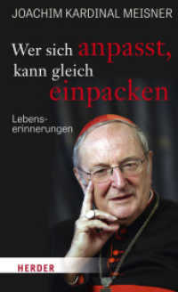 Wer sich anpasst, kann gleich einpacken : Lebenserinnerungen （5. Aufl.）