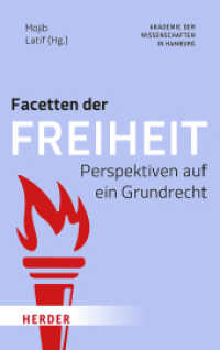 Facetten der Freiheit : Perspektiven auf ein Grundrecht （1. Auflage. 2025. 240 S. 19 Abb. 190.00 mm）